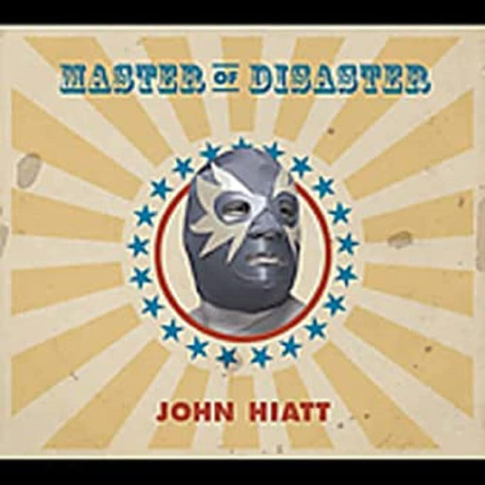 John Hiatt - Master Of Disaster;