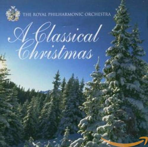 Royal Philharmonic Orchestra - Classical Christmas;