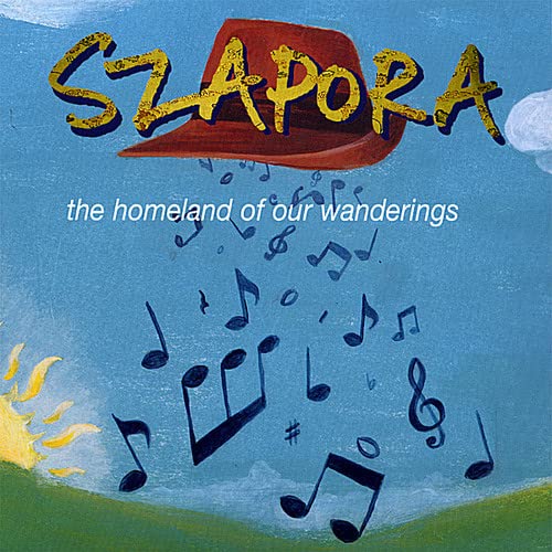 Szapora - The Homeland Of Our Wandering;