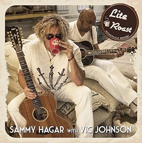 Sammy Hagar With Vic Johnson - Lite Roast;