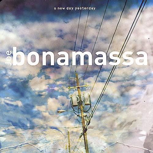 Joe Bonamassa - A New Day Yesterday;
