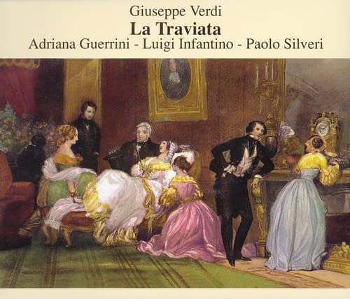 Giuseppe Verdi - La Traviata;