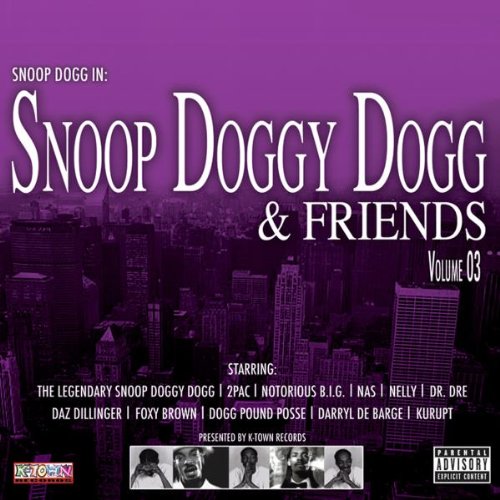 Snoop Doggy Dogg - Snoop Doggy Dogg & Friends Vol.3;