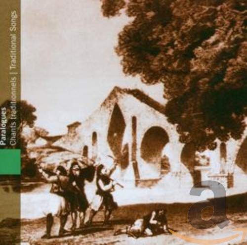 Grece - Paralogues - Chants Traditionnels;