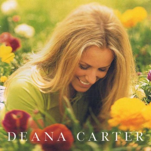 Deana Carter - Did I Shave My Legs For This?;