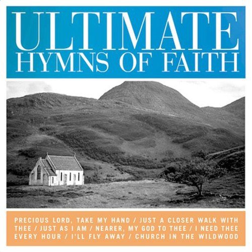 Ultimate Hymns Of Faith / Various;