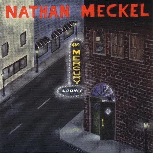 Nathan Meckel - Mercury Lounge;