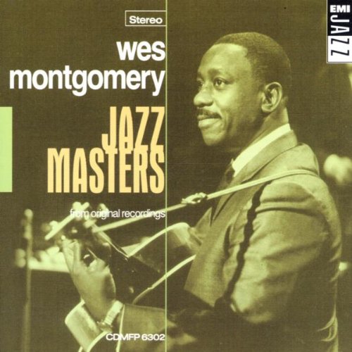 Wes Montgomery - Jazz Masters;