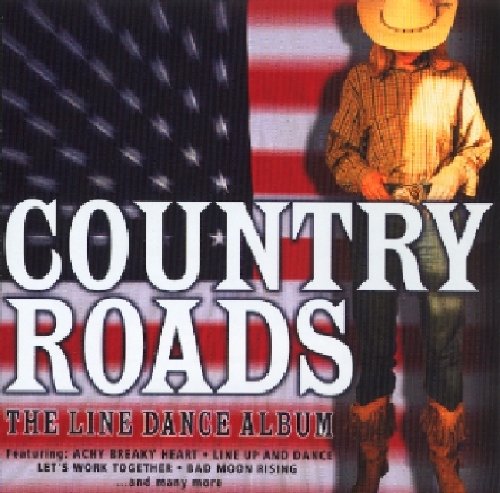 Country Roads: The Line Dance Album / Various;