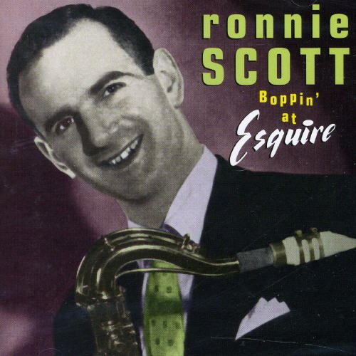 Ronnie Scott - Boppin' At Esquire;