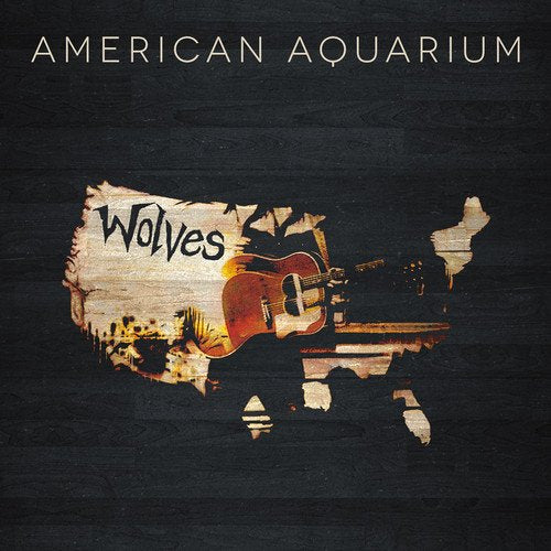 American Aquarium - Wolves;