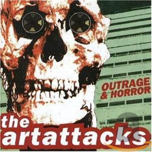 Art Attacks (The) - Outrage & Horror;