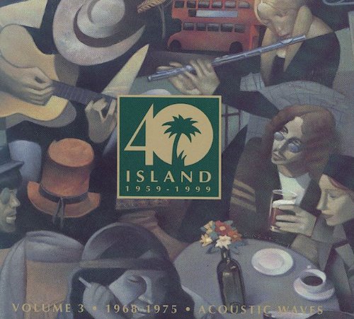 Island 40Th Anniv.Vol.3 -;