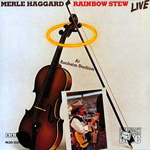 Merle Haggard - Rainbow Stew Live;