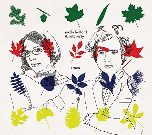 Molly Ledford & Billy Kelly - Trees;
