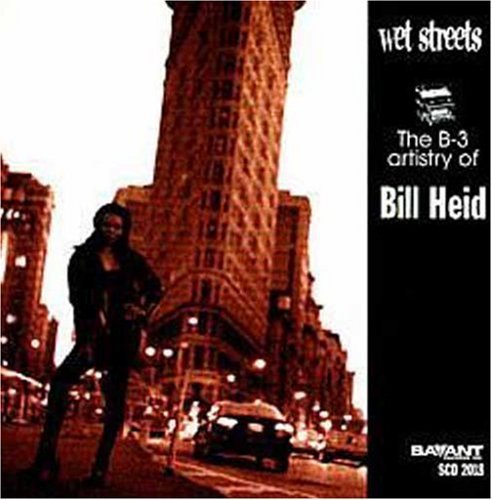Bill Heid - Wet Streets;