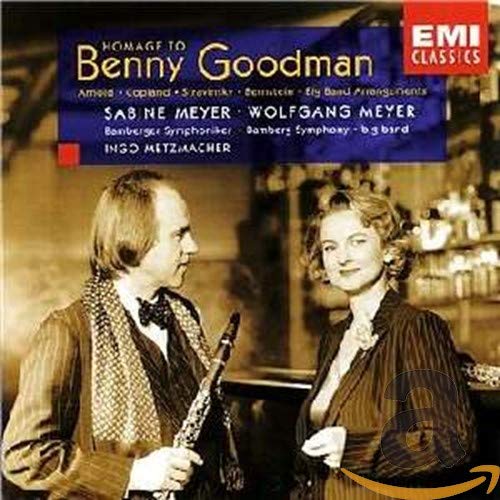 Sabine Meyer / Wolfgang Meyer / Ingo Metzmacher - Homage To Benny Goodman;