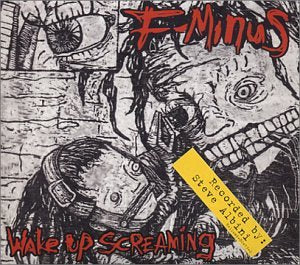 F-Minus - Wake Up Screaming (Digipack);