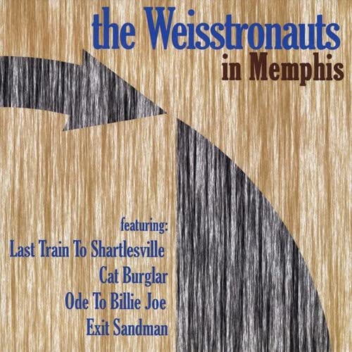 Weisstronauts (The) - In Memphis;
