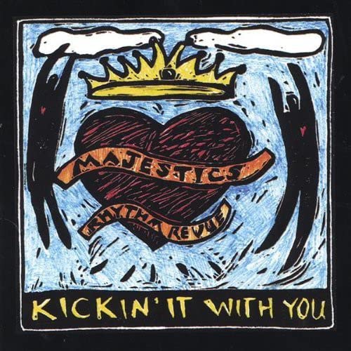 Majestics Rhythm Revue - Kickin It With You;