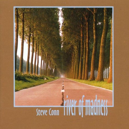Steve Conn - River Of Madness;