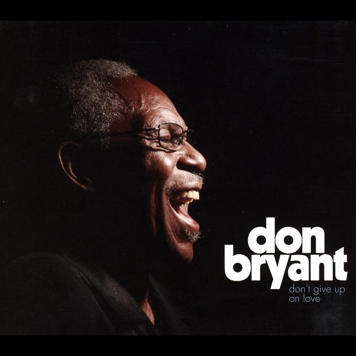 Don Bryant - Don't Give Up On Love;