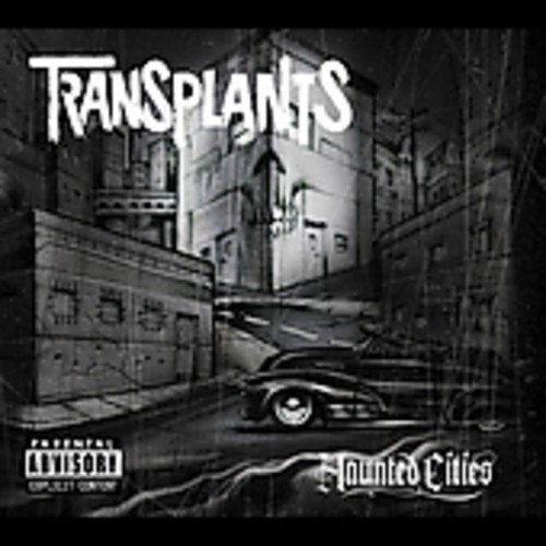 Transplants - Haunted Cities;
