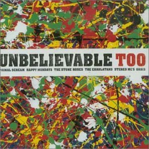 Unbelievable Too / Various (2 CDs);