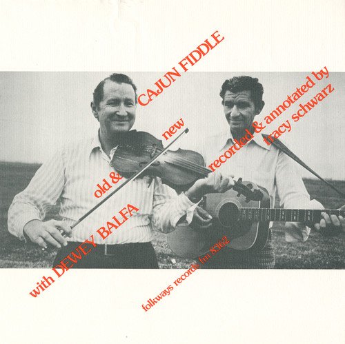 Dewey Balfa - Cajun Fiddle, Old And New: Instruction;