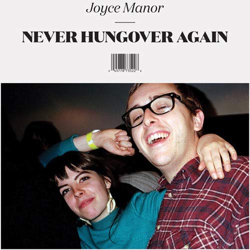 Joyce Manor - Never Hungover Again;