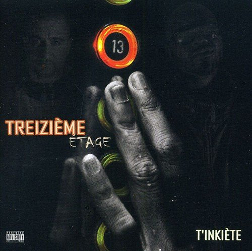 Treizieme Etage - T'Inkiete;