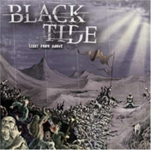 Black Tide - Light From Above;