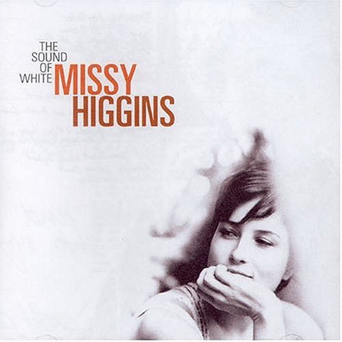 Missy Higgins - Sound Of White;