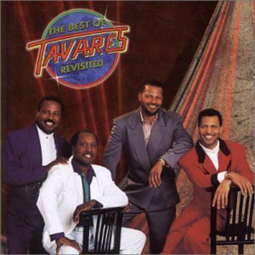 Tavares - The Best Of Tavares - Revisited;