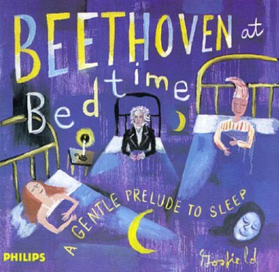 Ludwig Van Beethoven - At Bedtime;