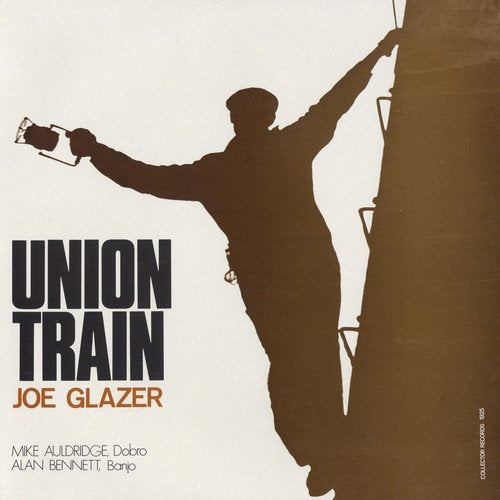 Joe Glazer - Union Train;