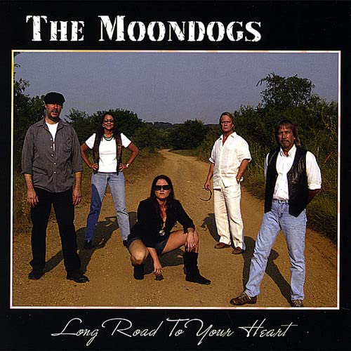 Moondogs (The) - Long Road To Your Heart;