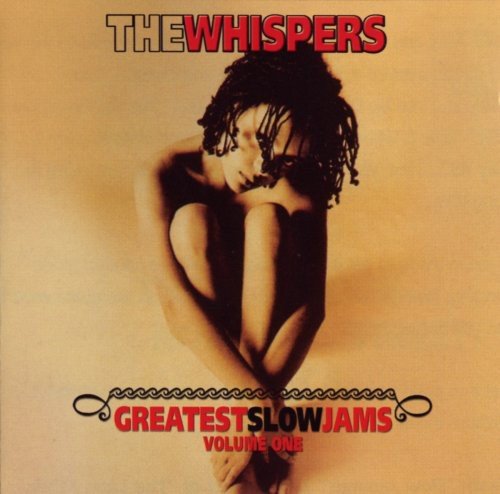 Whispers - Greatest Slow Jams 1;
