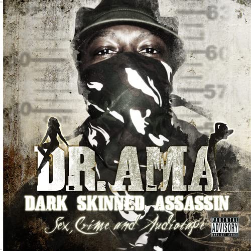 Dr. Ama Aka Dark Skinned Assassin - Sex Crime & Audiotape;