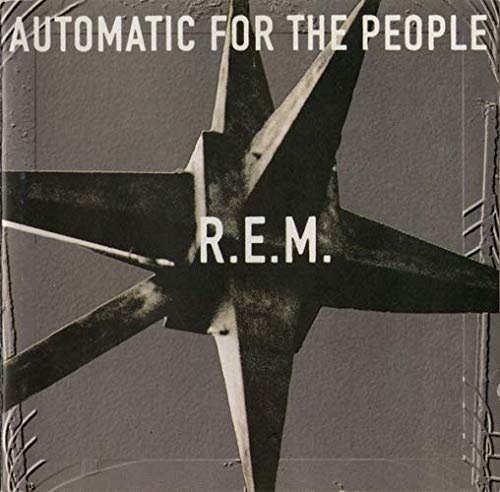 REM - Automatic For The People;