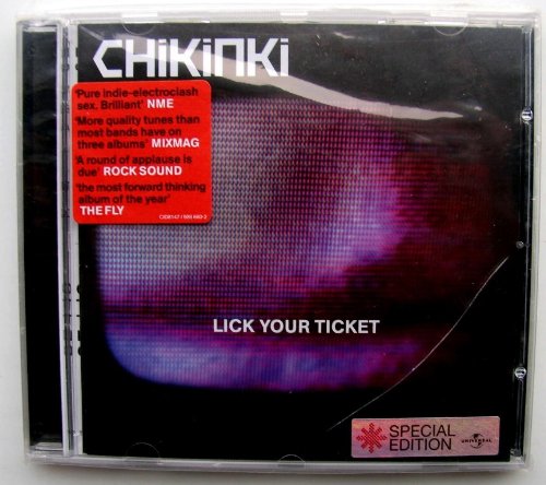 Chikinki - Lick Your Ticket;