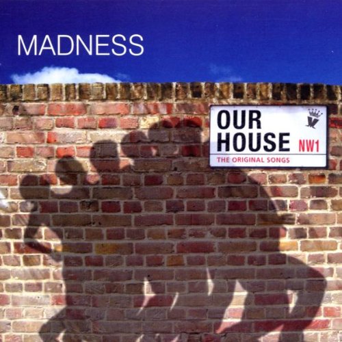Madness - Our House - The Original Songs;