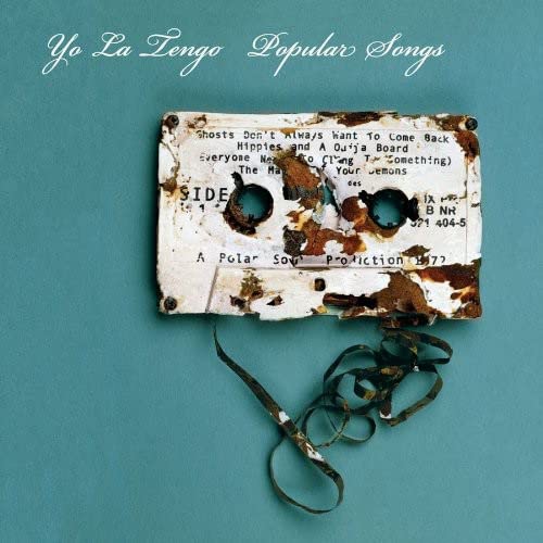Yo La Tengo - Popular Songs;