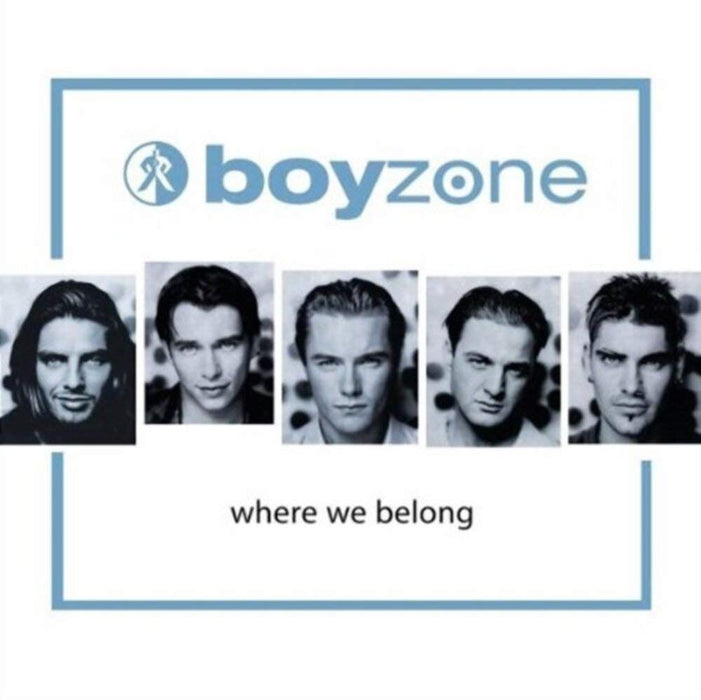 Boyzone - Where We Belong;