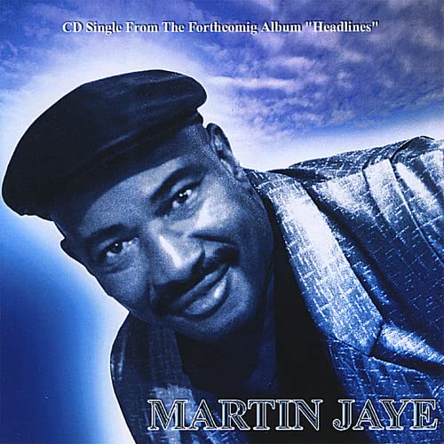 Martin Jaye - Headlines;
