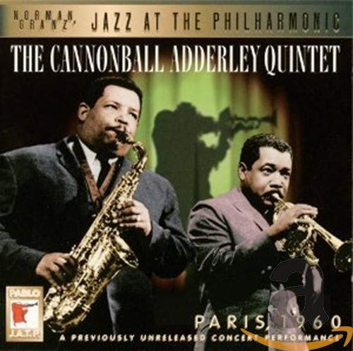 Cannonball Adderley Quintet - Paris 1960;