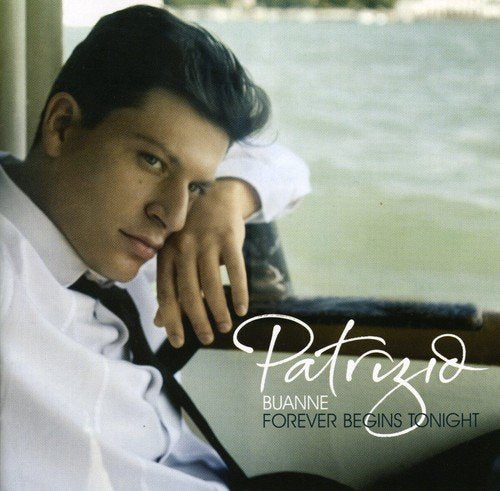Patrizio Buanne - Forever Begins Tonight;