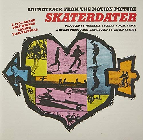 Skaterdater: Soundtrack From The Motion Picture;