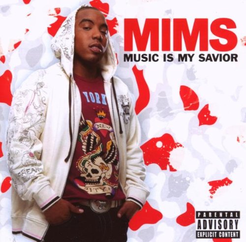 Mims - Music Is My Savior;