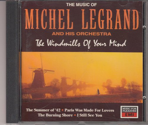 Michel Legrand And His Orchestra - The Windmills Of Your Mind;